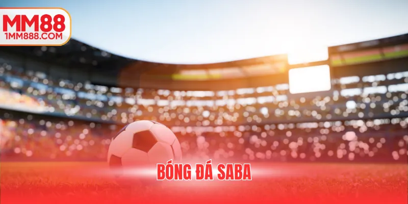 bóng đá saba