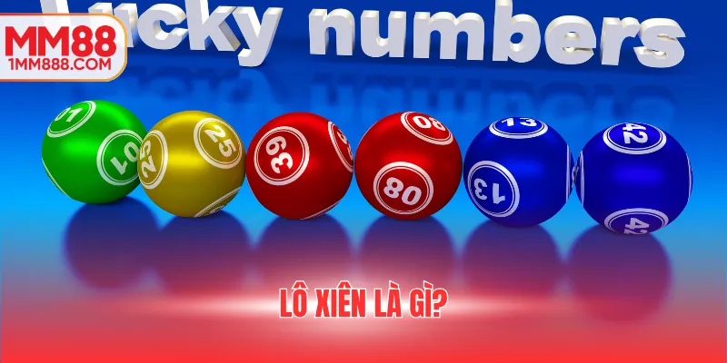 lô xiên là gì?